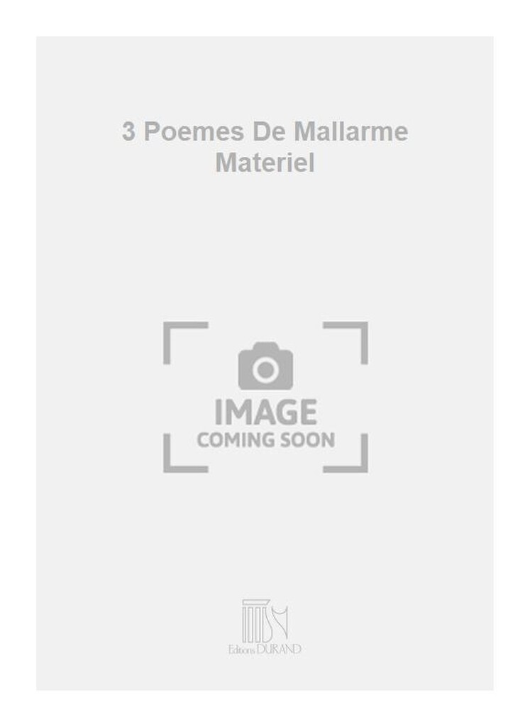 3 Poemes De Mallarme Materiel